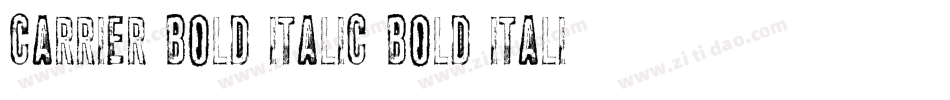 Carrier Bold Italic Bold Italic字体转换